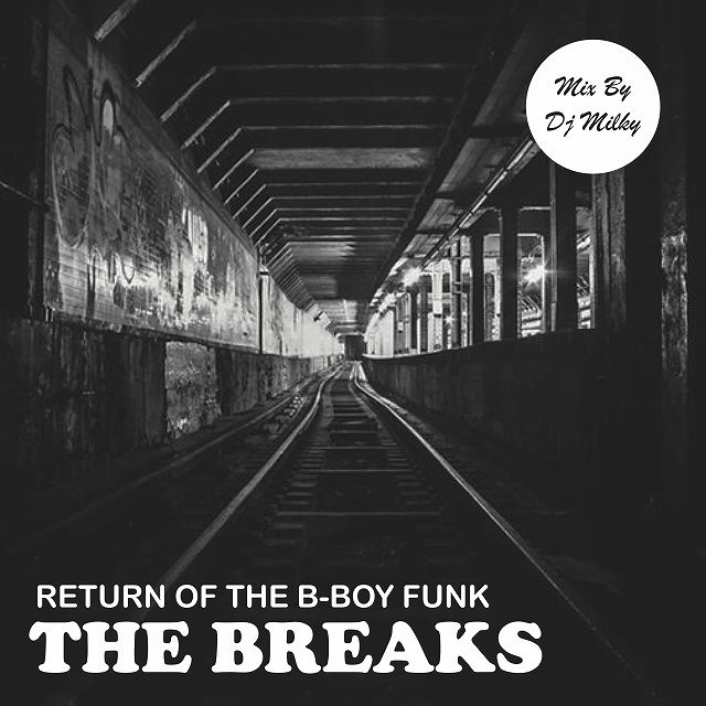 The Breaks(Retrun Of The B-Boy Funk)