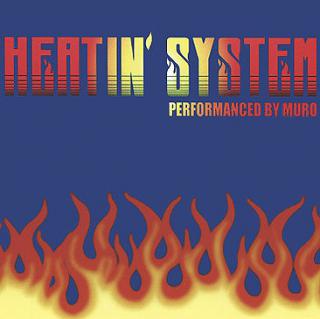 DJ MURO HEATIN SYSTEM 2